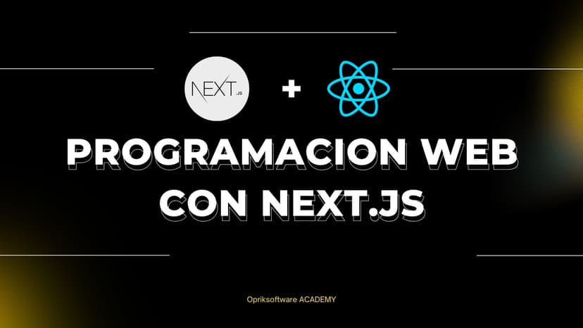 Programacion de aplicaciones FullStack con Next.js